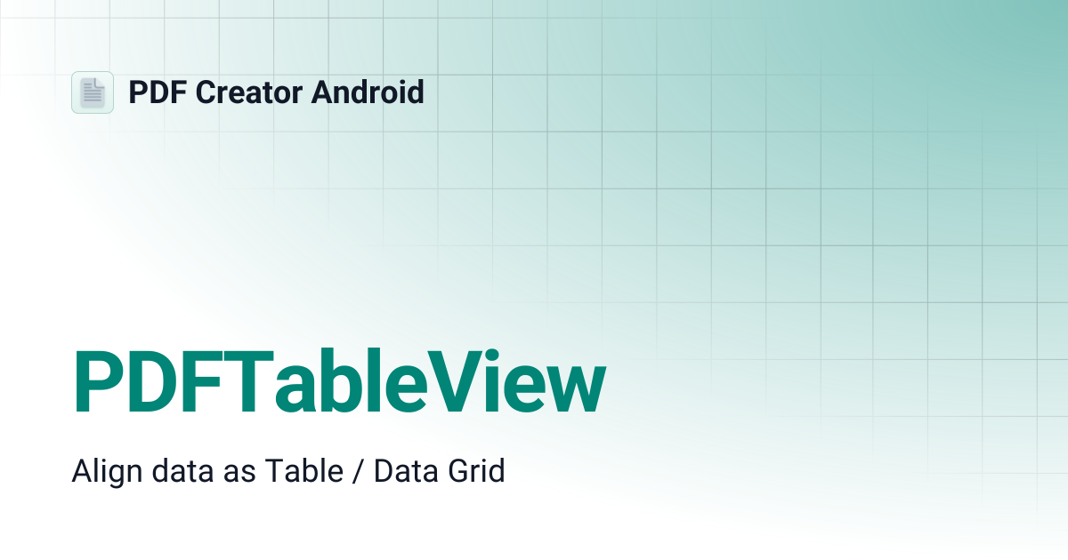 PDFTableView | PDF Creator Android