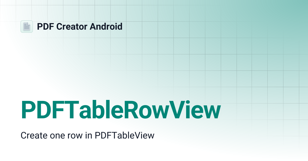 PDFTableRowView | PDF Creator Android